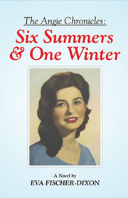 Six Summer and One Winter By Eva Fischer-Dixon